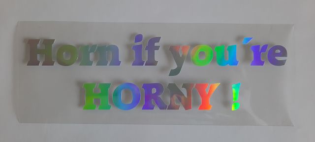 Horn if you´re HORNY ! Sticker