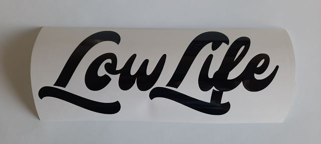 Low Life Sticker